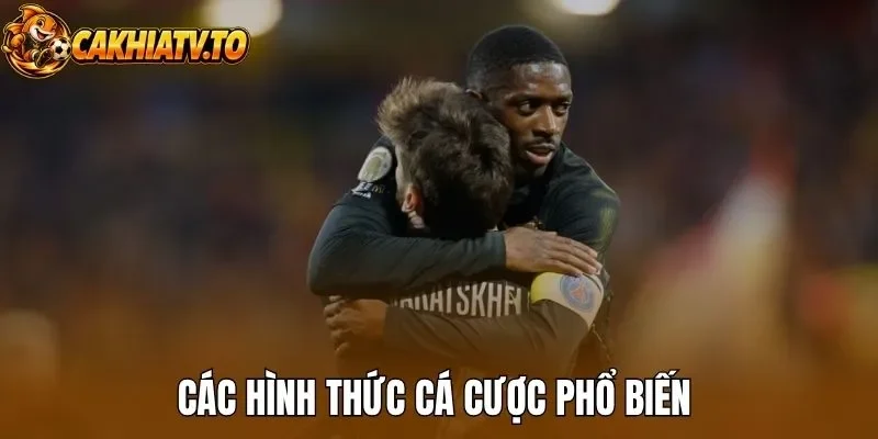 Các hình thức cá cược phổ biến 