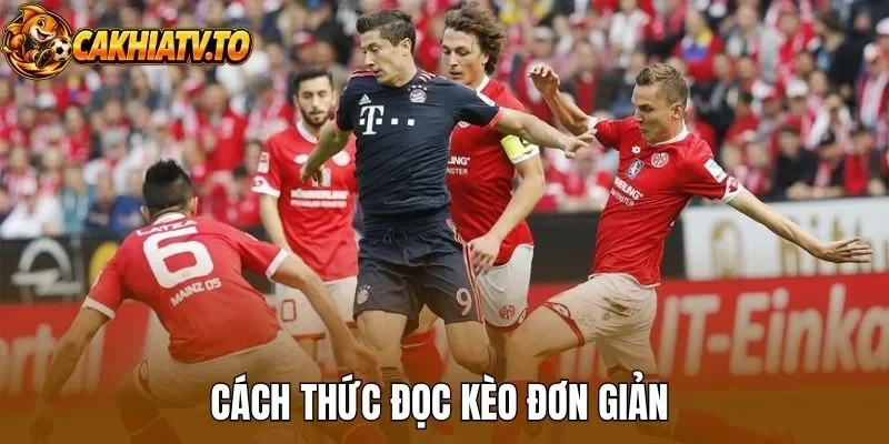 Cách thức đọc kèo đơn giản 