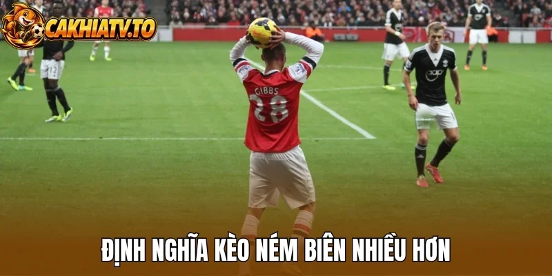 Định nghĩa kèo ném biên nhiều hơn