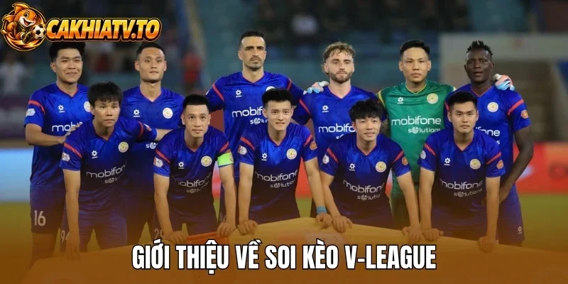 Giới thiệu về soi kèo V-League
