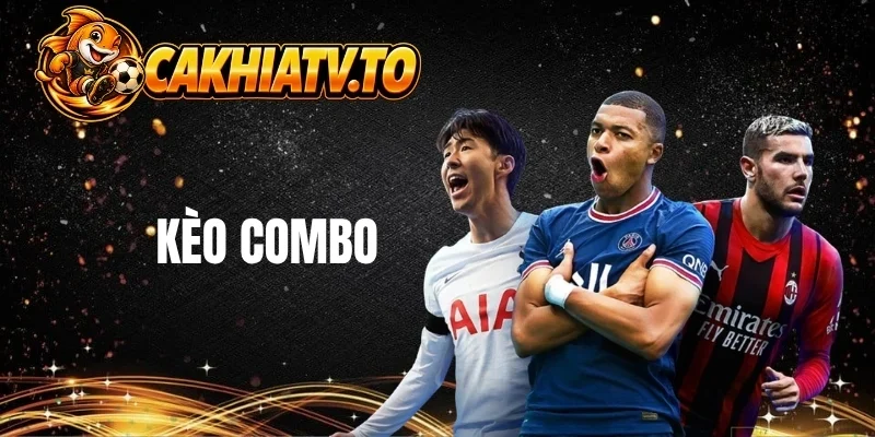 Cơ chế nhân hệ số tiền thưởng kèo combo