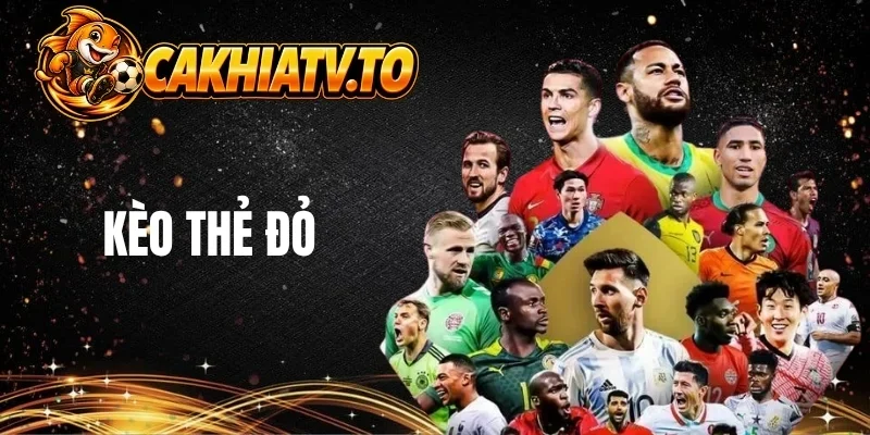 Kèo thẻ đỏ khá phổ biến trong cược bóng đá