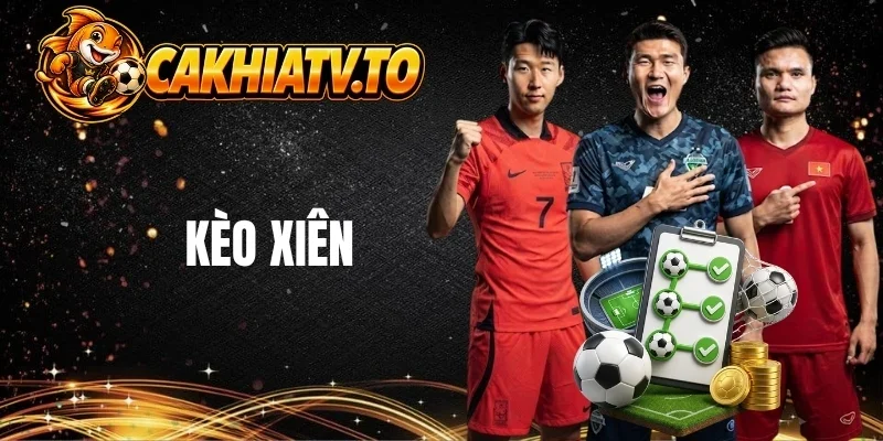 Giải thích sơ lược về kèo xiên