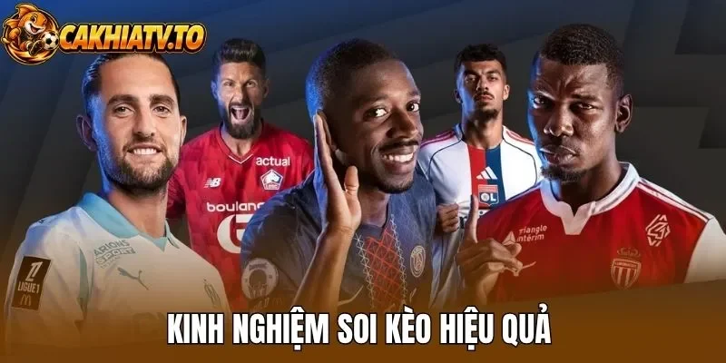 Kinh nghiệm soi kèo hiệu quả 