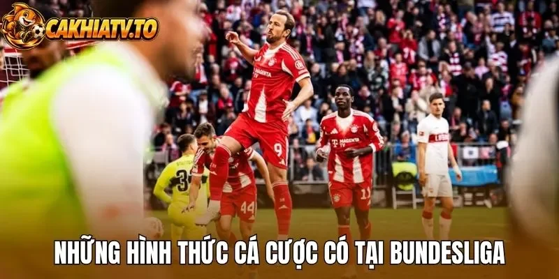 Những hình thức cá cược có tại Bundesliga 