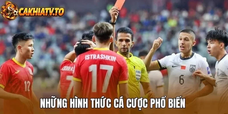Những hình thức cá cược phổ biến 