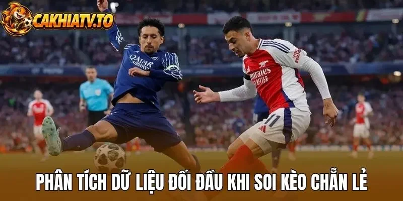 Phân tích dữ liệu đối đầu khi soi kèo chẵn lẻ