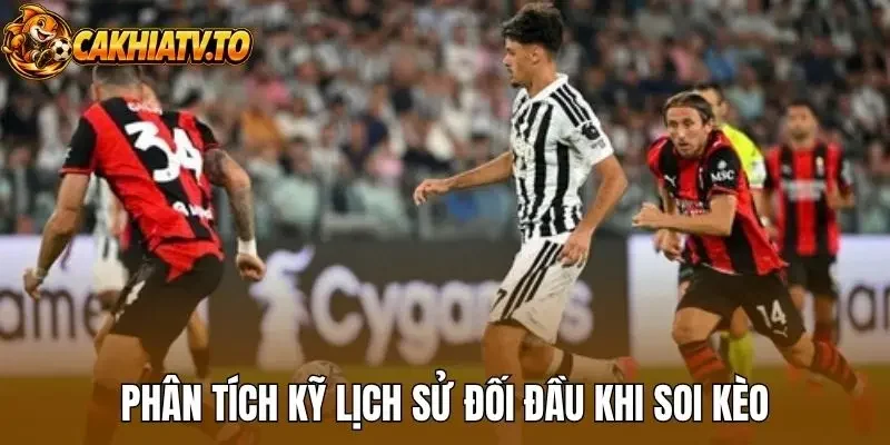 Phân tích kỹ lịch sử đối đầu khi soi kèo