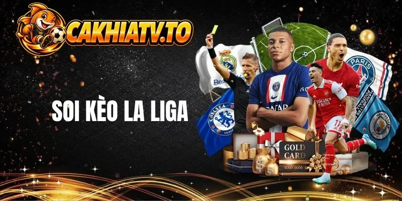 Sơ lược về soi kèo La Liga 