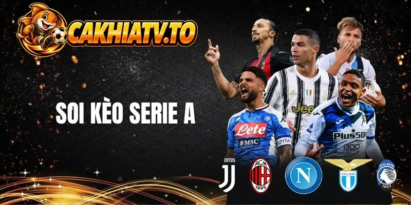 Tìm hiểu về soi kèo Serie A 