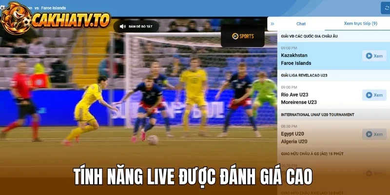 Tính năng live được đánh giá cao 